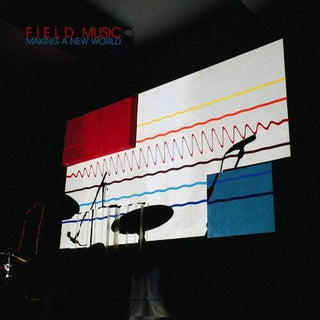 Field Music- Making A New World