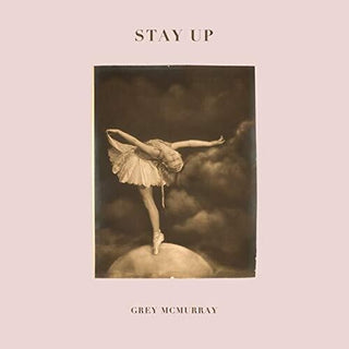 Grey McMurray- Stay Up