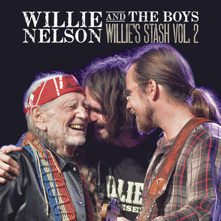 Willie Nelson- Willie And The Boys: Willie's Stash, Vol. 2