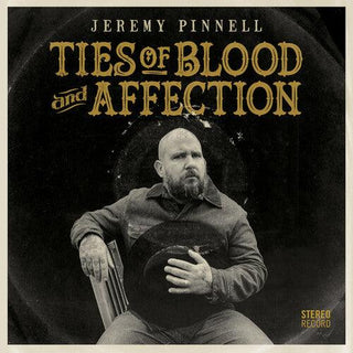 Jeremy Pinnell- Ties Of Blood And Affection