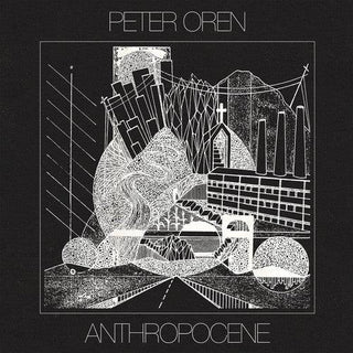 Peter Oren- Anthropocene