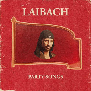 Laibach- Party Songs