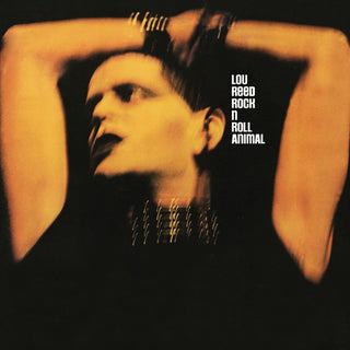 Lou Reed- Rock N Roll Animal