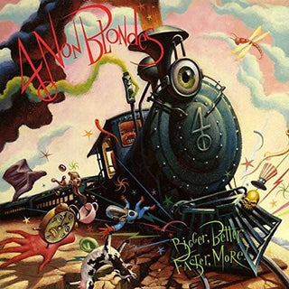 4 Non Blondes- Bigger, Better, Faster, More