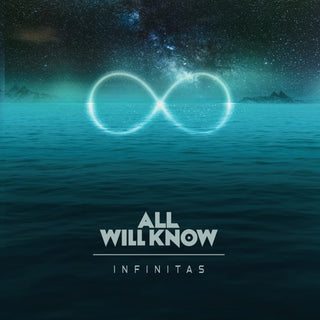 the album cover for All Will Know - Infinitas