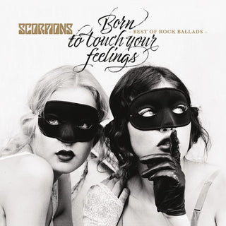 the album cover for Scorpions - Born To Touch Your Feelings - Best Of Rock Ballads