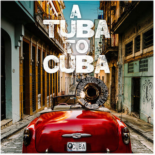 Preservation Hall Jazz Band- A Tuba to Cuba (Original Soundtrack)