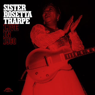 Sister Rosetta Tharpe- Sister Rosetta Tharpe Live In 1960