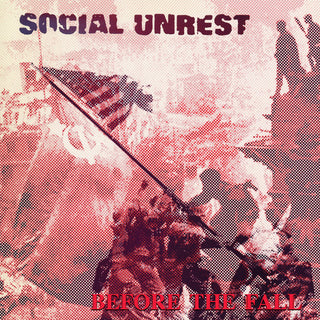 Social Unrest- Before The Fall