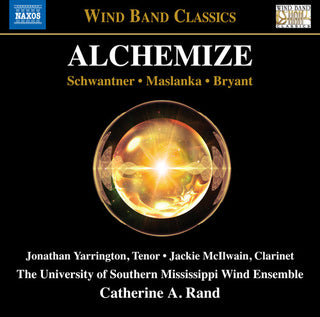 the album cover for Bryant / Maslanka / Schwantner - Alchemize
