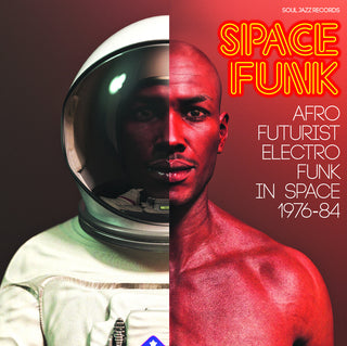 the album cover for Soul Jazz Records Presents - Space Funk - Afro Futurist Electro Funk In Space 1976-84