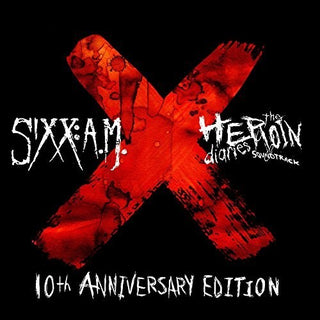 Sixx:a.M.- The Heroin Diaries Soundtrack: 10th Anniversary Edition