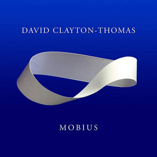 the album cover for David Clayton-Thomas - Mobius [Digipak]
