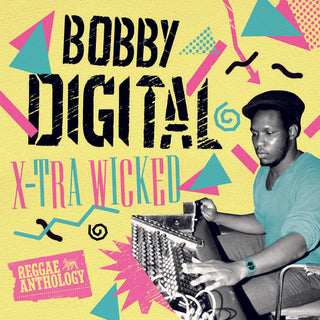 Various Artists- X-Tra Wicked (Bobby Digital Reggae Anth)