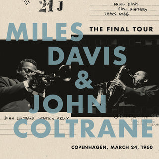 Miles Davis & John Coltrane- The Final Tour: Copenhagen, March 24, 1960