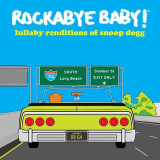 the album cover for Rockabye Baby! - Lullaby Renditions of Snoop Dogg  [RSD BF 2019]