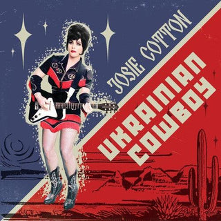 Josie Cotton- Ukranian Cowboy / Cold War Spy