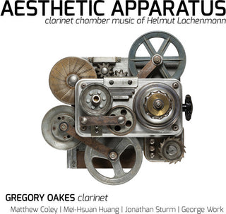 the album cover for Gregory Oakes - Clarinet Chamber Music of Helmut Lachenmann