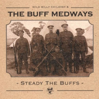 the album cover for Buff Medways - Steady The Buffs