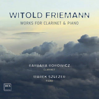 the album cover for Friemann / Borowicz / Szlezer - Works for Clarinet & Piano