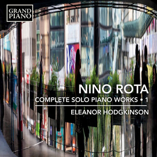 the album cover for Rota / Hodgkinson - Solo Piano Works 1