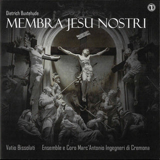 the album cover for Buxtehude / Bissolati - Membra Jesu Nostri