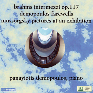 the album cover for Panayiotis Demopoulos - Three Intermezzi 117 / Pictures at An Exhibition