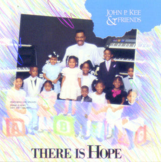 the album cover for John P. Kee - There Is Hope