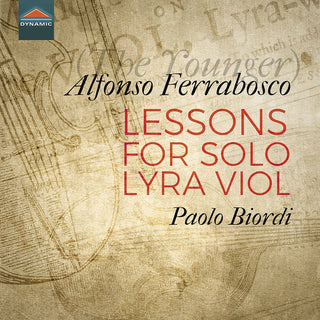 the album cover for Ferrabosco / Biordi - Lessons for Solo Lyra Violin