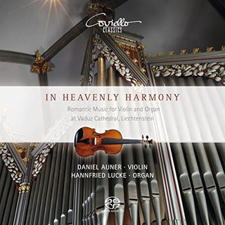 the album cover for Liszt / Auner / Lucke - In Heavenly Harmony / Romantic Music for Violin