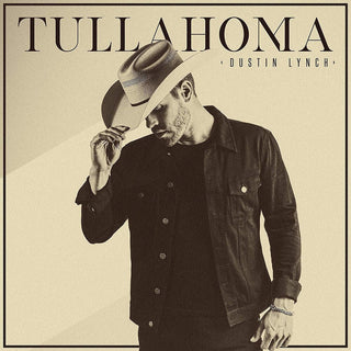 the album cover for Dustin Lynch - Tullahoma