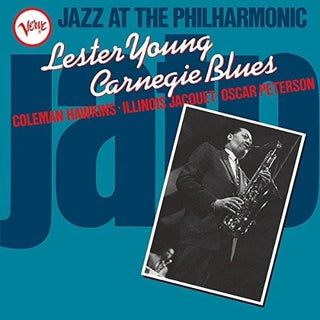 Lester Young- Jazz At The Philharmonic: Lester Young Carnegie Blues