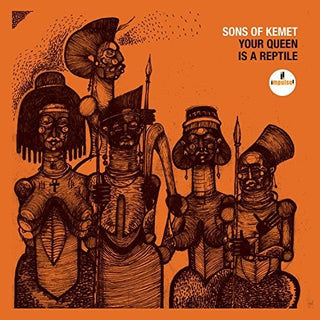 Sons of Kemet- Your Queen Is A Reptile