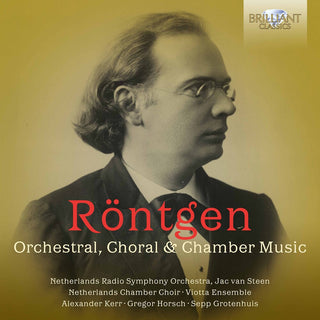 the album cover for Rontgen / Viotta Ensemble / Grotenhuis - Orchestral Choral & Chamber