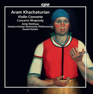 the album cover for Khachaturian / Weithaas / Raiskin - Violin Concerto / Concerto Rhap