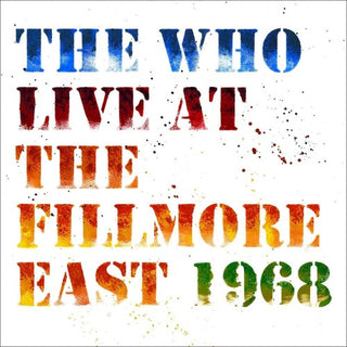 the album cover for The Who - Live At The Fillmore East [LP]