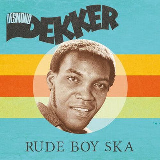 Desmond Dekker- Rude Boy Ska