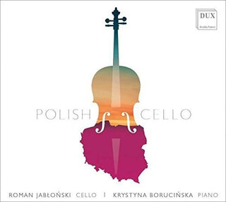 the album cover for Chopin / Jablonski / Borucinska - Polish Cello
