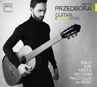 the album cover for Albeniz / Przedbora - Guitar Evolution