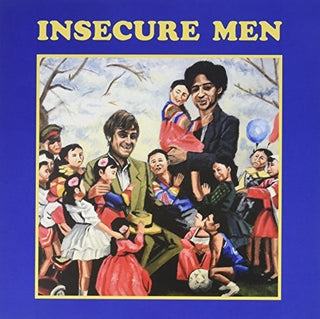 Insecure Men- Insecure Men