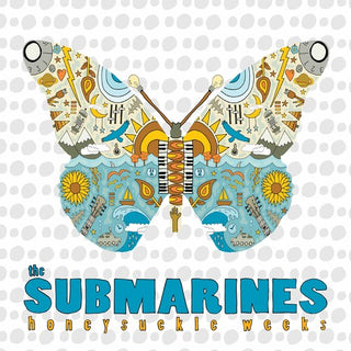 The Submarines- Honeysuckle Weeks