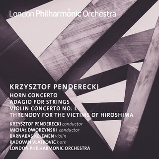 the album cover for London Philharmonic Orchestra / Penderecki - Penderecki: Horn Concerto Violin Concerto No.1