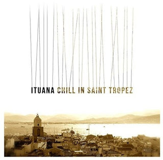 Ituana- Chill In St Tropez