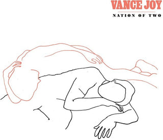 Vance Joy- Nation Of Two