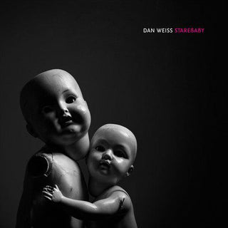 Dan Weiss- Starebaby (Vinyl)