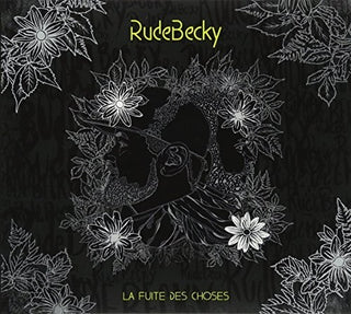 the album cover for Rudebecky - La Fuite Des Choses