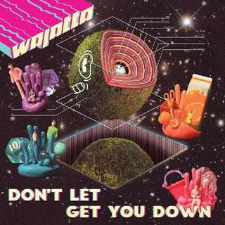 Wajatta- Don't Let Get You Down (Vinyl)
