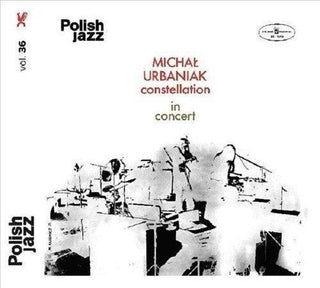 Michal Constellation Urbaniak- In Concert