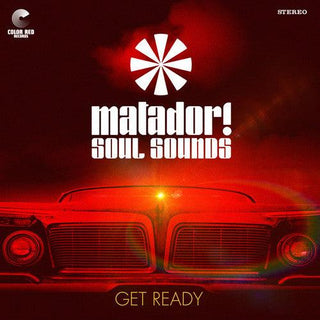 Matador! Soul Sounds- Get Ready