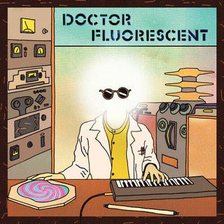 Doctor Fluorescent- Doctor Fluorescent